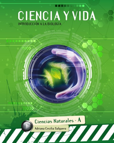 Ciencias Naturales A: Ciencia y vida - Introducción a la Biología