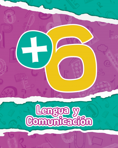 +6 Lengua y comunicación