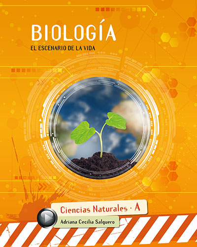 Ciencias Naturales A: Biología - El escenario de la vida