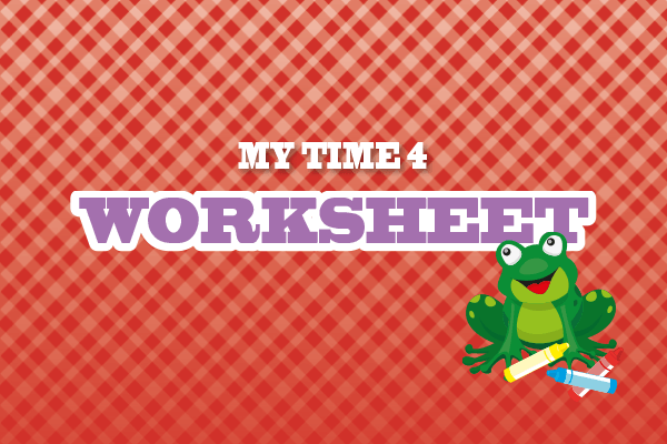 Worksheet - My Time 4